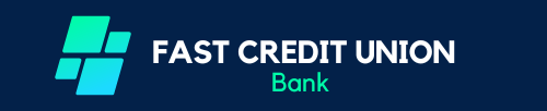 Fast Credit Union Bank  